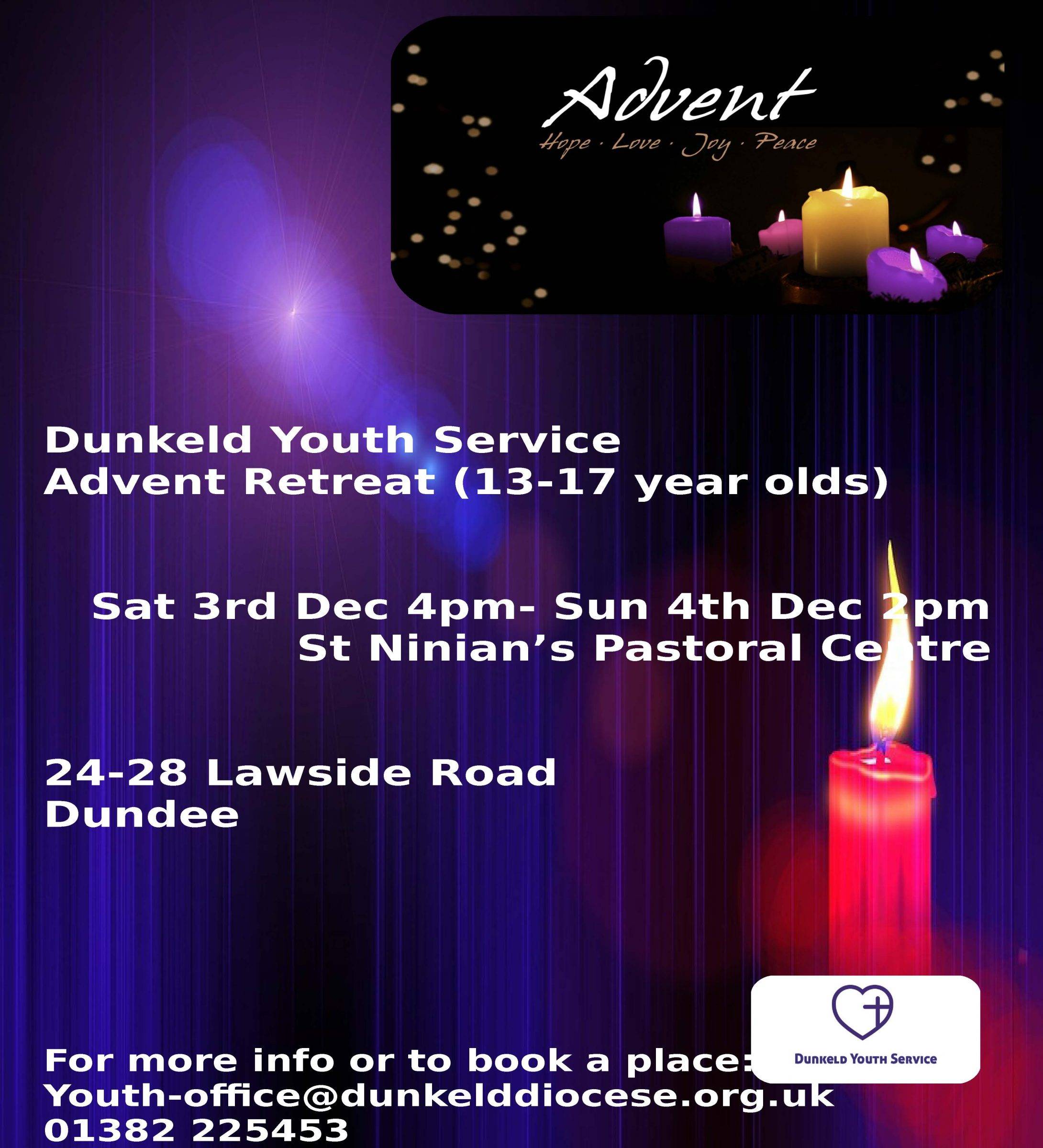 Advent Retreat for Youth DIOCESE of DUNKELD
